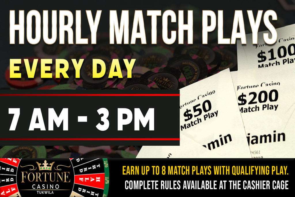 Fortune Casino Tukwila Hourly Match Plays